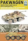 Pakwagen Sdkfz 234/3 and 234/4 Heavy Armoured Cars: German Army, Waffen-ss and Luftwaffe Units - Western and Eastern Fronts, 1944-1945