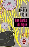 Les Dents du tigre: Arsène Lupin