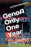 Genoa - Only One Year: Il racconto di un impresa