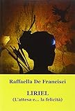 Liriel. (L attesa e... la felicità)