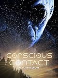 Conscious Contact: Full Disclosure