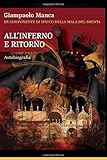 All Inferno e Ritorno: 36 anni senza libertà