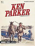 I gentiluomini. Ken Parker classic: 3: Vol. 3