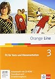 Orange Line / Fit für Tests und Klassenarbeiten Teil 3 (3. Lehrjahr): Arbeitsheft mit CD-ROM. Grundkurs und Erweiterungskurs