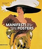 Manifesti. Pubblicità e moda italiana 1890-1950. Ediz. italiana e inglese: Pubblicitaa e Moda Italiana 1890-1950 = Posters : Advertising and Italian Fashion 1890-1950