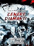 Cenere e Diamanti