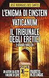 L enigma di Einstein-Vaticanum-Il tribunale degli eretici