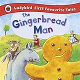 The Gingerbread Man: Ladybird First Favourite Tales