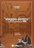 Viaggio dentro. La cultura napoletana del  900