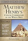 Matthew Henry s Concise Commentary On The Whole Bible