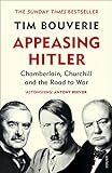 Appeasing Hitler: Chamberlain, Churchill and the Road to War