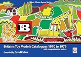 Britains Toy Models Catalogues 1970 to 1979: With Comprehensive Indices