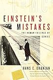 Einstein s Mistake: The Human Failings of Genius