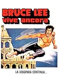 Bruce Lee Vive Ancora