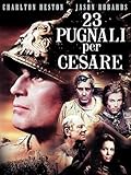 23 Pugnali per Cesare