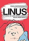 Linus. Storia di una rivoluzione nata per gioco