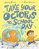 Take Your Octopus to School Day