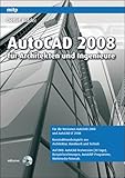 AutoCAD 2008 für Architekten und Ingenieure