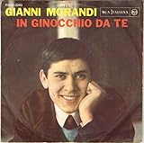 Gianni Morandi - In Ginocchio Da Te / Se Puoi Uscire Una Domenica Sola Con Me 7" 45 giri 1964