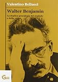 Walter Benjamin. La duplice genealogia del simbolo e della verità