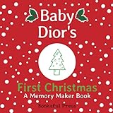Baby Dior s First Christmas: "A DIY Christmas Memory Maker Book"