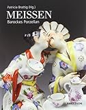 Meissen: Barockes Porzellan