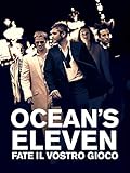 Ocean s Eleven: Fate Il Vostro Gioco