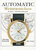 Automatic Wristwatches from Switzerland: Self-Winding Wristwatches