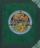 Mostrologia. Enciclopedia delle creature fantastiche. Ediz. illustrata