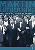 Martin Luther King, Jr. and the Civil Rights Movement