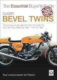 Ducati Bevel Twins: 750 GT, Sport & SS, 860 GT, GTE, GTS, 900 SS, GTS, SD, SSD, MHR, S2, Mille - 1971 to 1986