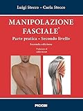 Manipolazione fasciale. Parte pratica. Secondo livello