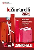 Lo Zingarelli 2024. Vocabolario della lingua italiana. Con Contenuto digitale per download. Con Contenuto digitale (fornito elettronicamente)