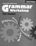 Grammar Workshop Level Orange Test Booklet, (Grade 4)