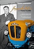 Ferruccio Lamborghini. I trattori