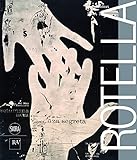 Mimmo Rotella. Ediz. italiana e inglese