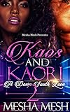 Kaos and Kaori 2: A Down South Love (English Edition)