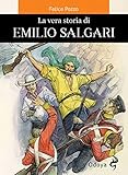 La vera storia di Emilio Salgari