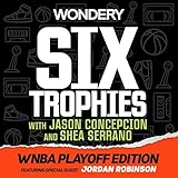 Six Trophies with Jason Concepcion and Shea Serrano