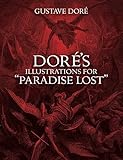 Dore s Illustrations for "Paradise Lost"