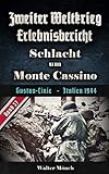 Zweiter Weltkrieg Erlebnisbericht Schlacht um Monte Cassino: Gustav-Linie Italien 1944