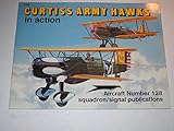 Curtiss Army Hawks in Action