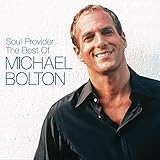 The Soul Provider The Best Of Michael Bolton