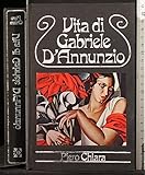 Vita di Gabriele d Annunzio