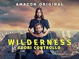 Wilderness: Fuori Controllo - Stagione 1