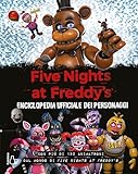 Five Nights at Freddy’s. Enciclopedia ufficiale dei personaggi