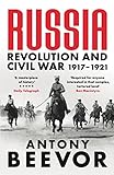 Russia: Revolution and Civil War 1917-1921