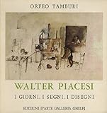 Walter Piacesi. I giorni, i segni, i disegni