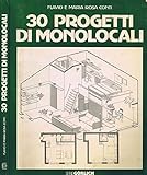 30 Progetti di Monolocali.