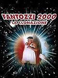 Fantozzi 2000 - La clonazione